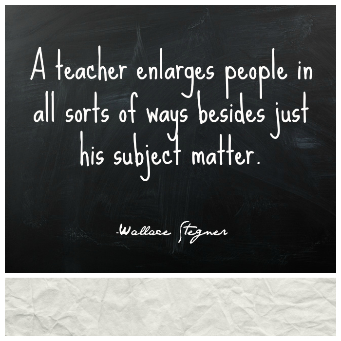 Quote by Wallace Stegner about teaching