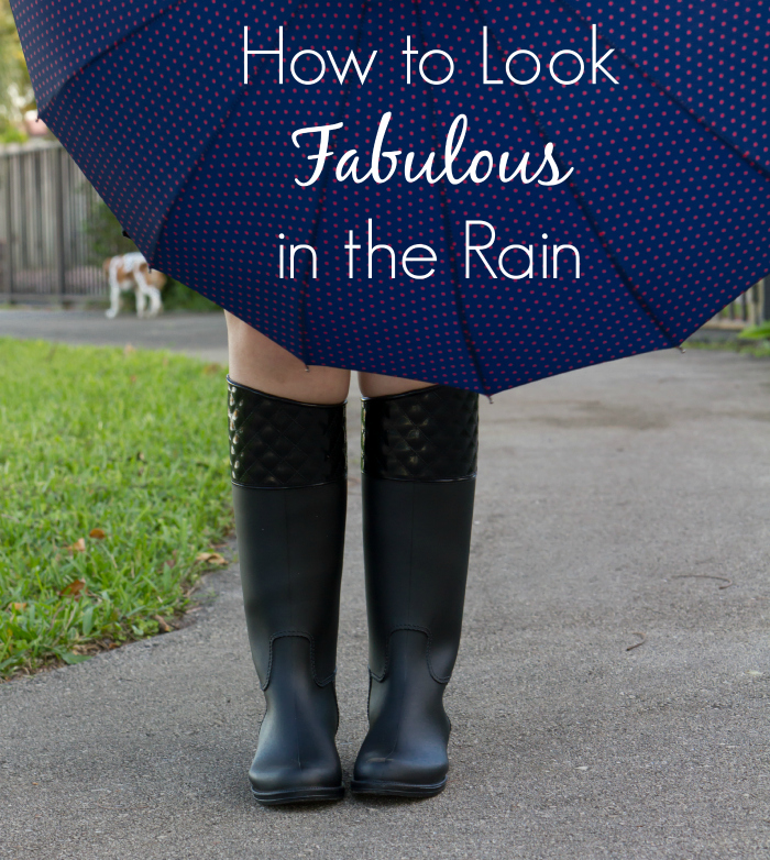 How to Look Fabulous in the Rain