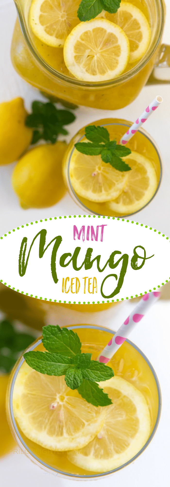 Mango Iced Tea recipe with fresh mint and fresh mango for refreshing summer drinks 