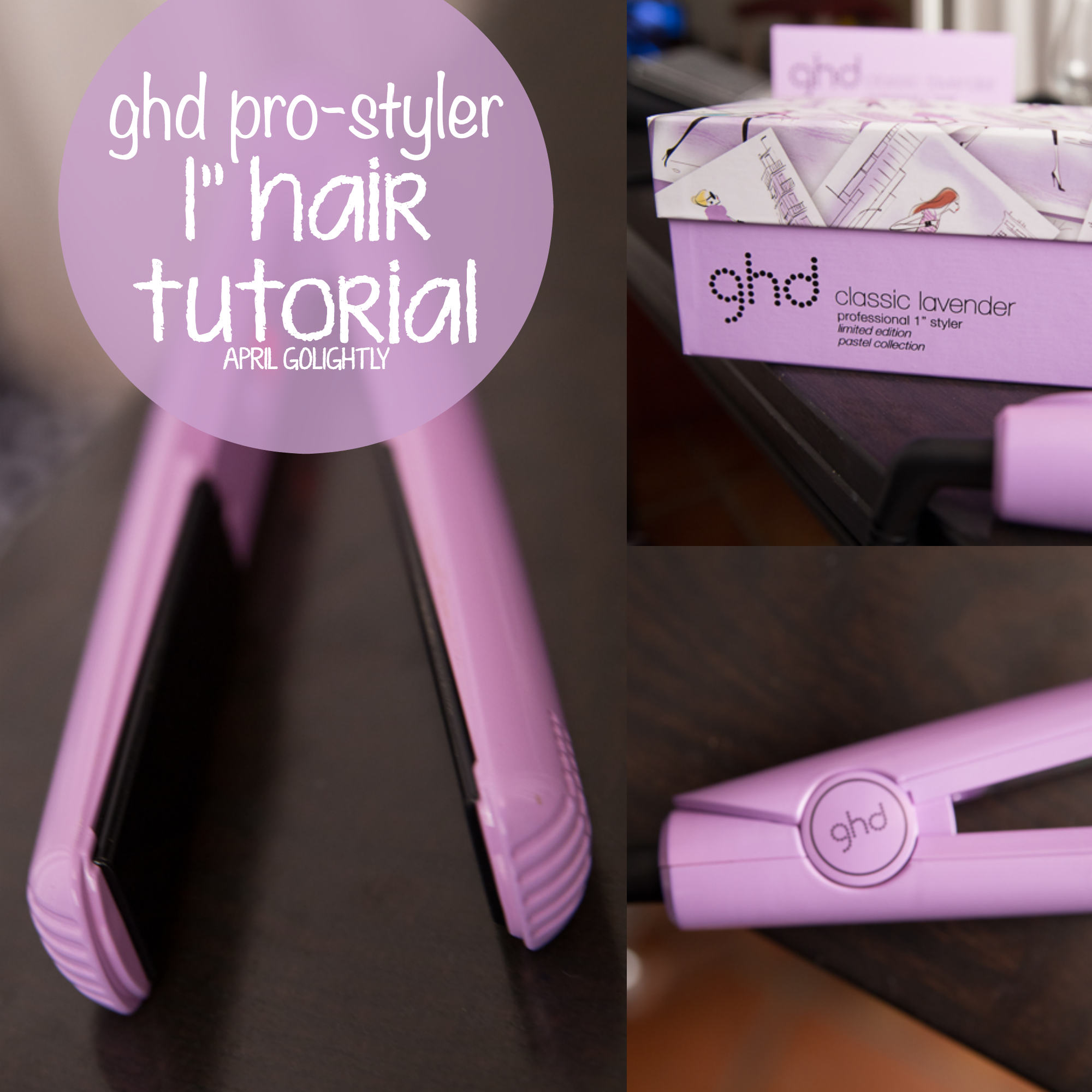 ghd pro-styler 1 hair tutorial