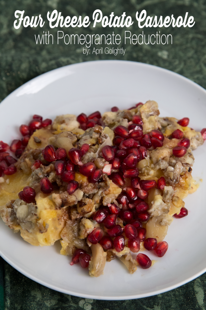 Four-Cheese-Potato-Casserole-with-Pomegranate-Reduction