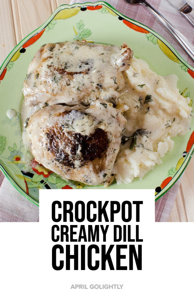 Crockpot Chicken Creamy Dill Sauce April Golightly