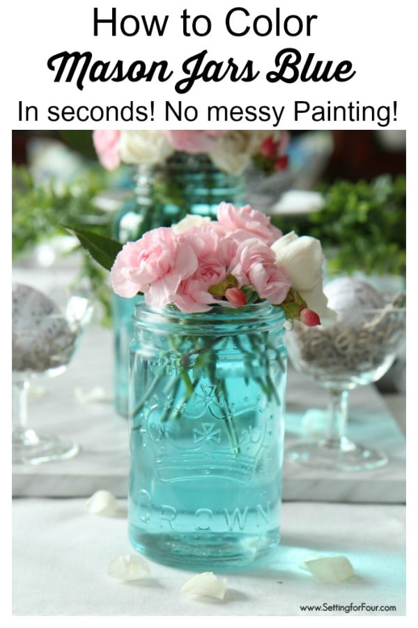 How to Color Mason Jars Blue from Setting for Four
