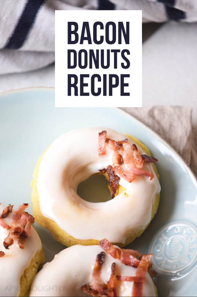 Bacon Donut Recipe April Golightly