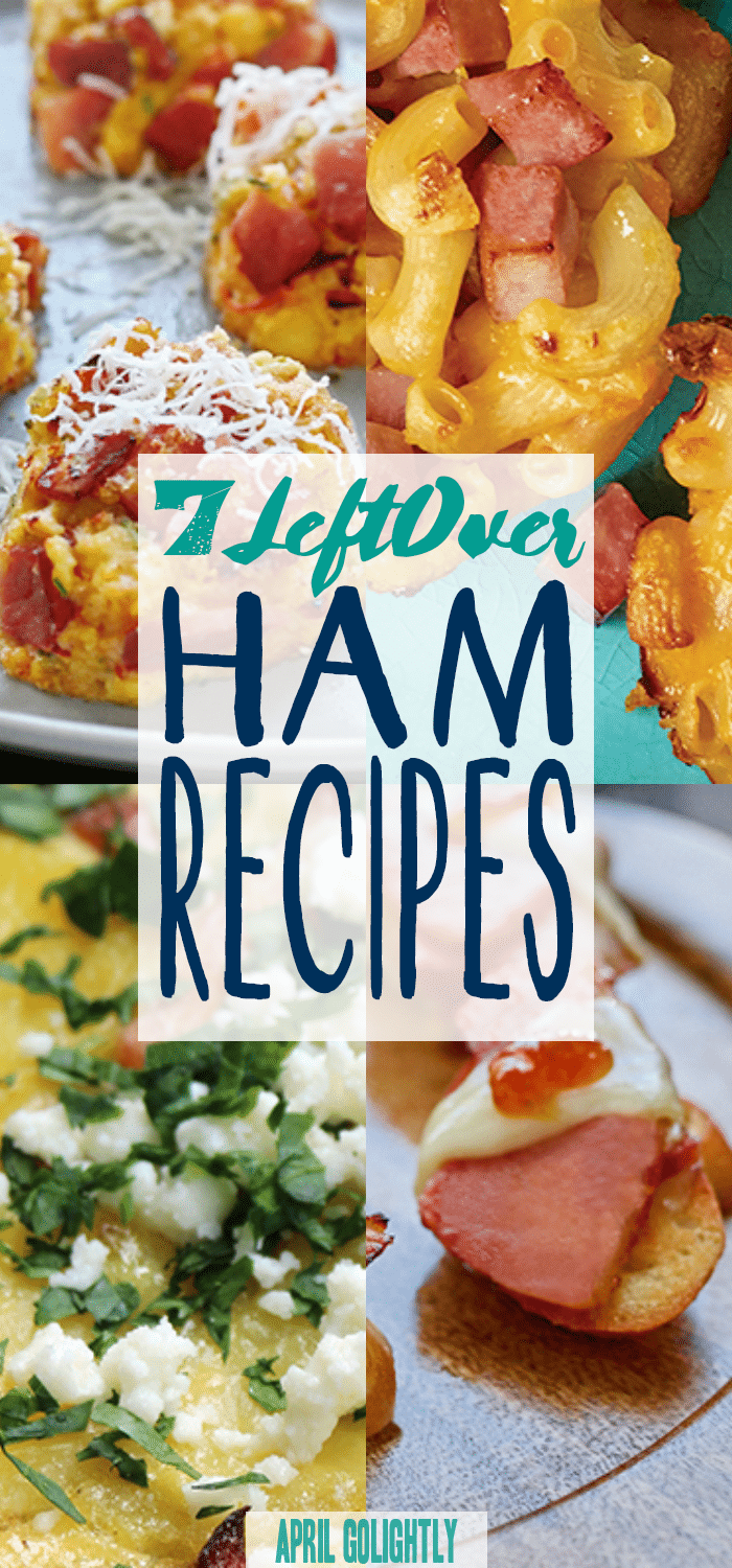 7 Ham Leftover Ideas everything from appetizers like Ham and Brie Crostini with Fig Jam and a yummy breakfast like Spanish Tortilla with Ham