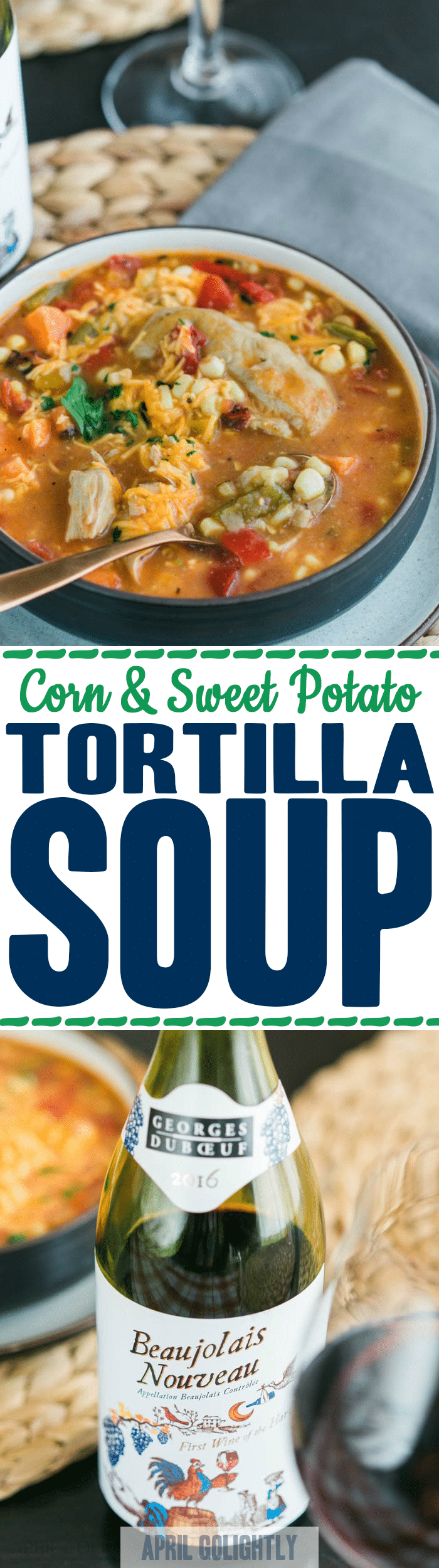 Corn & Sweet Potato Tortilla Soup Recipe with Wine Pairing 