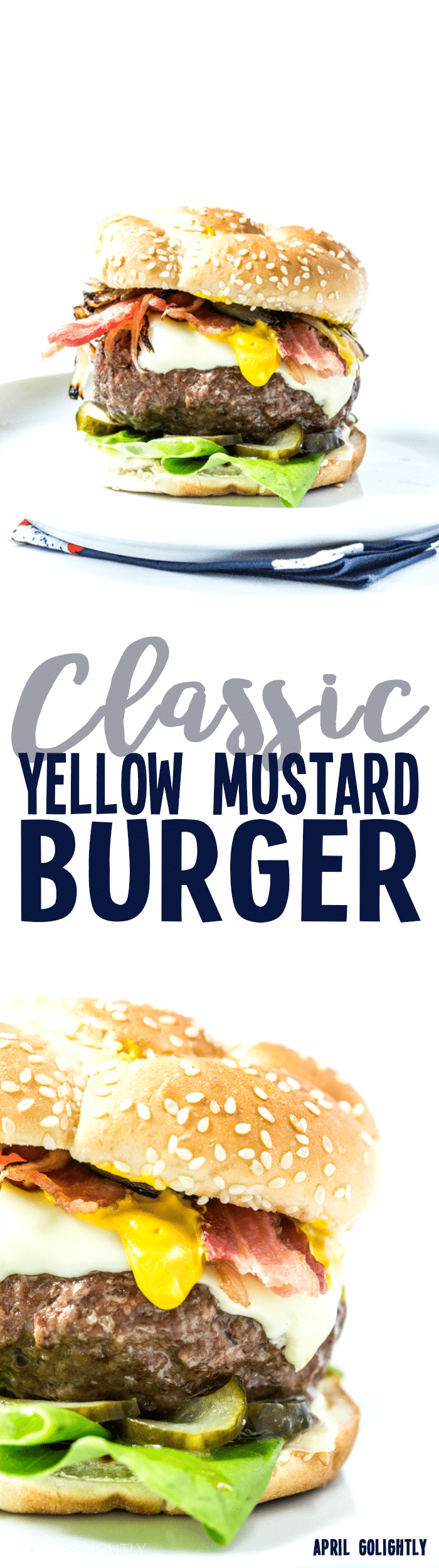 Classic Yellow Mustard Burger made with Beef Patties and French's Yellow Stoneground Mustard grilled and served with sautéed shallots, bacon, white American cheese, and diced pickles