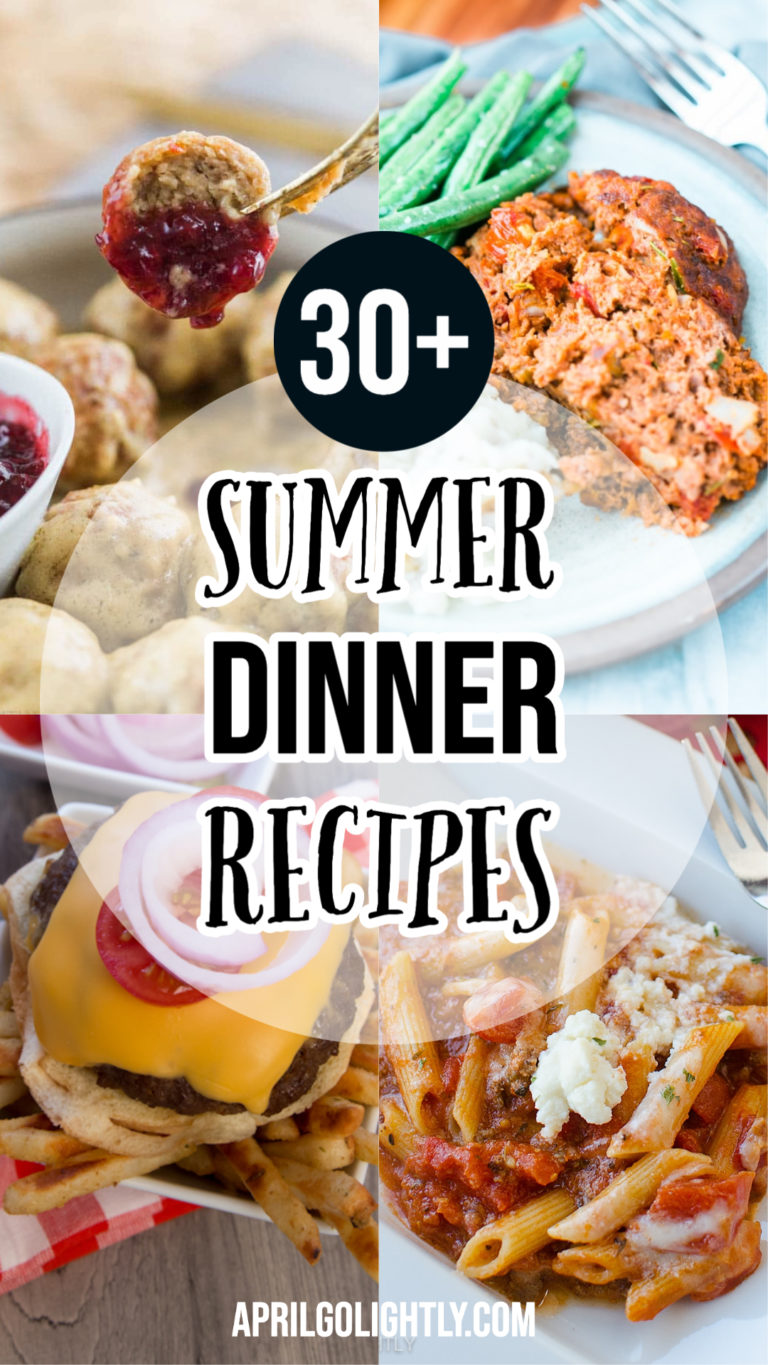 20+ Easy Summer Dinner Recipes - April Golightly